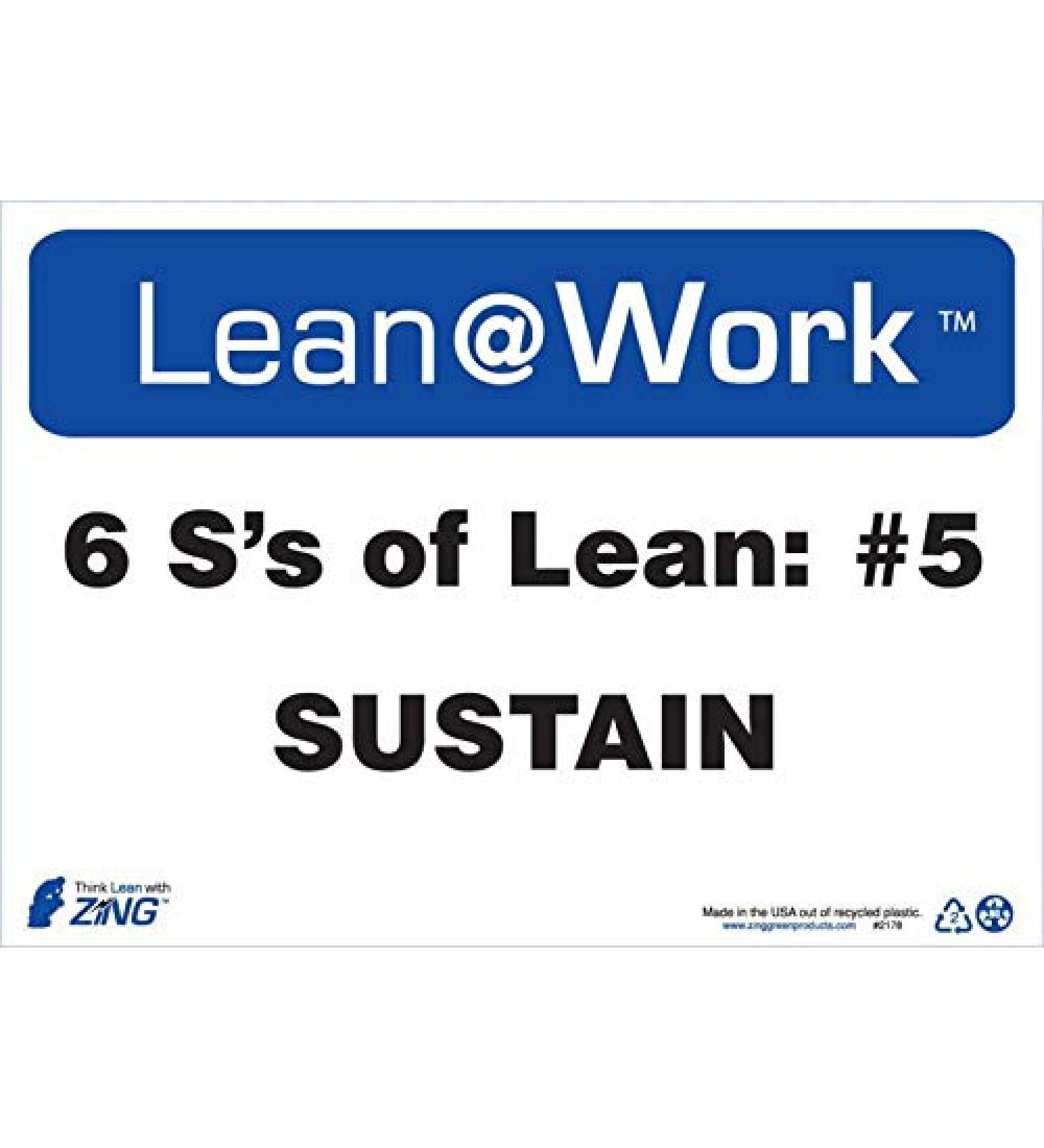 ZING 2178 Lean at Work Sign Six Ss Lean Sustain 10Hx14W Recycled Plastic (8 Pack)