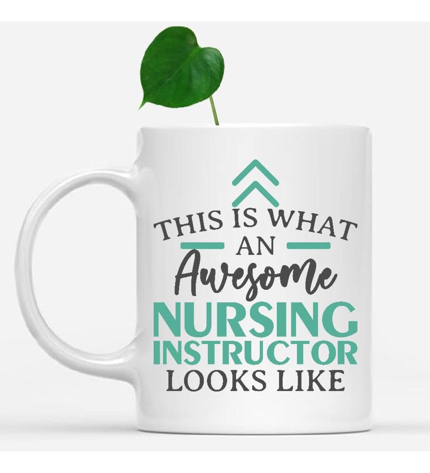 Funny Nursing Instructor Mug - 11oz Ceramic Cup | Great Gift for Coworkers | Awesome Nursing Instructor Design - Buy Online on SooperMarket.com