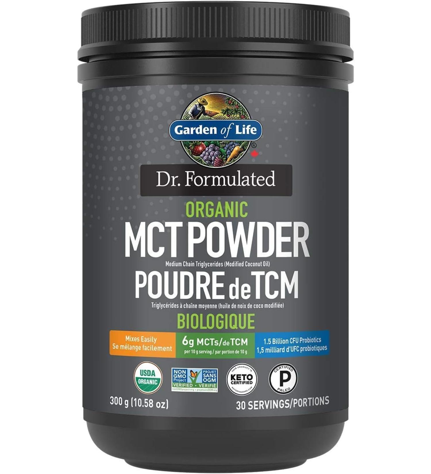 Garden of Life Dr. Formulated Organic MCT powder 0.373 Gram Unflavored. Sustainably Grown Coconuts and no palm oil. Certified Organic Non-GMO Verified Vegan Certified Gluten Free Certified Keto Certified and Paleo Certified. - Buy Online on SooperMarket.com