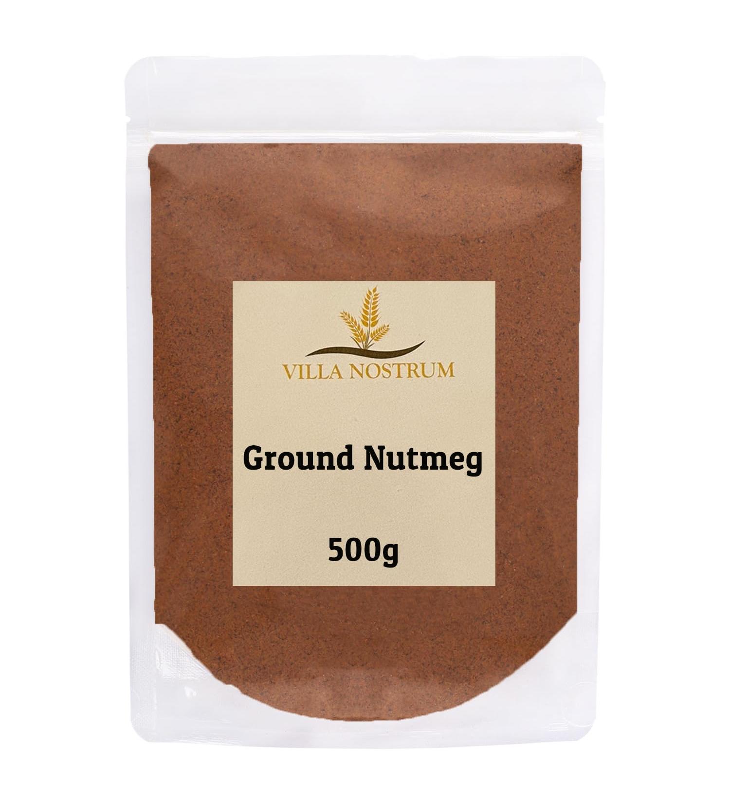 Ground Nutmeg 500g by Villa Nostrum - Rich Flavor Perfectly Ground Aromatic Spice Cooking Baking