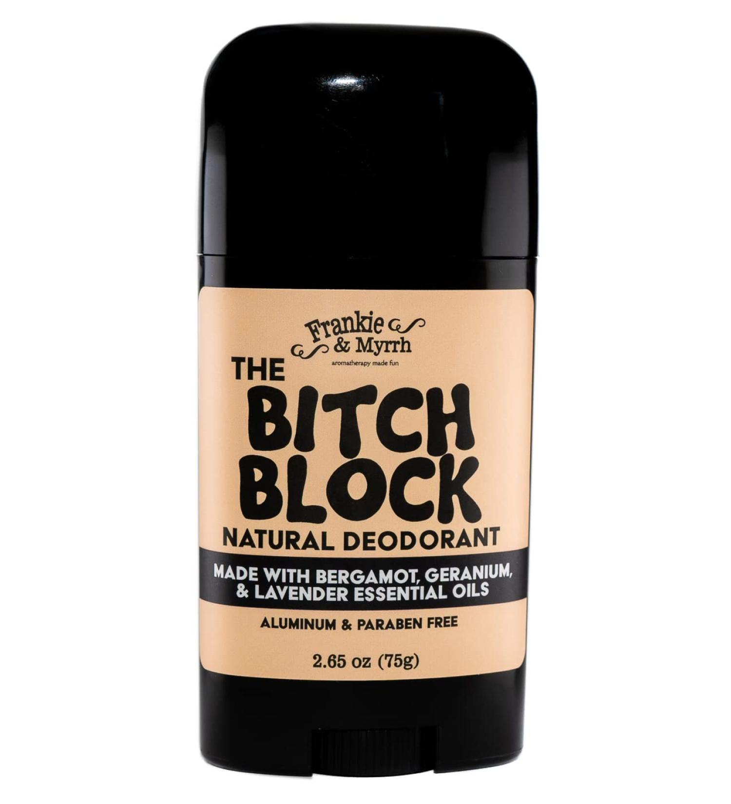 B!ch Block Natural Deodorant with Bergamot, Lavender & Geranium | Aluminum-Free with Essential Oils | 2.56 oz Stick - Paraben & Phthalate Free - Buy Online on SooperMarket.com
