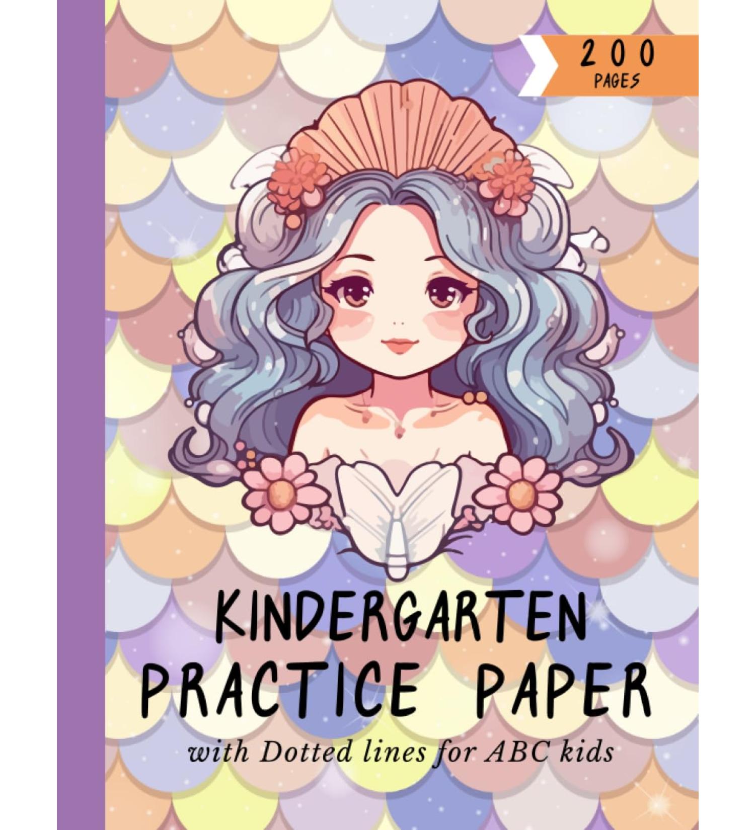 Mermaid Handwriting Practice Paper with Dotted Lines for Abc Kids: 200 Pages Kindergarten Writing Paper with Dotted Lined Sheets for Abc and Numbers ... Kindergarten to 2nd Grade Elementary Students