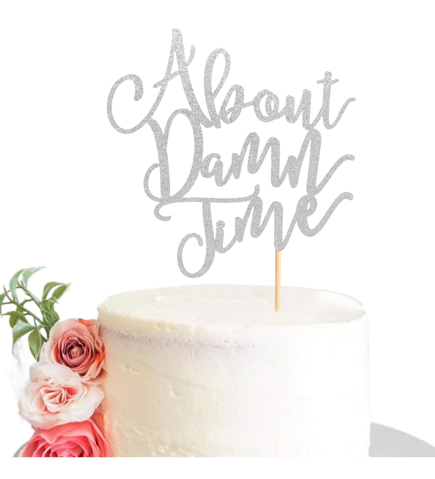 Arthsdite About Damn Time Wedding Cake Topper Wedding Engagement Anniversary Party Decorations Supplies Finally Cake Decor Party Decorations - Silver Glitter - Buy Online on SooperMarket.com