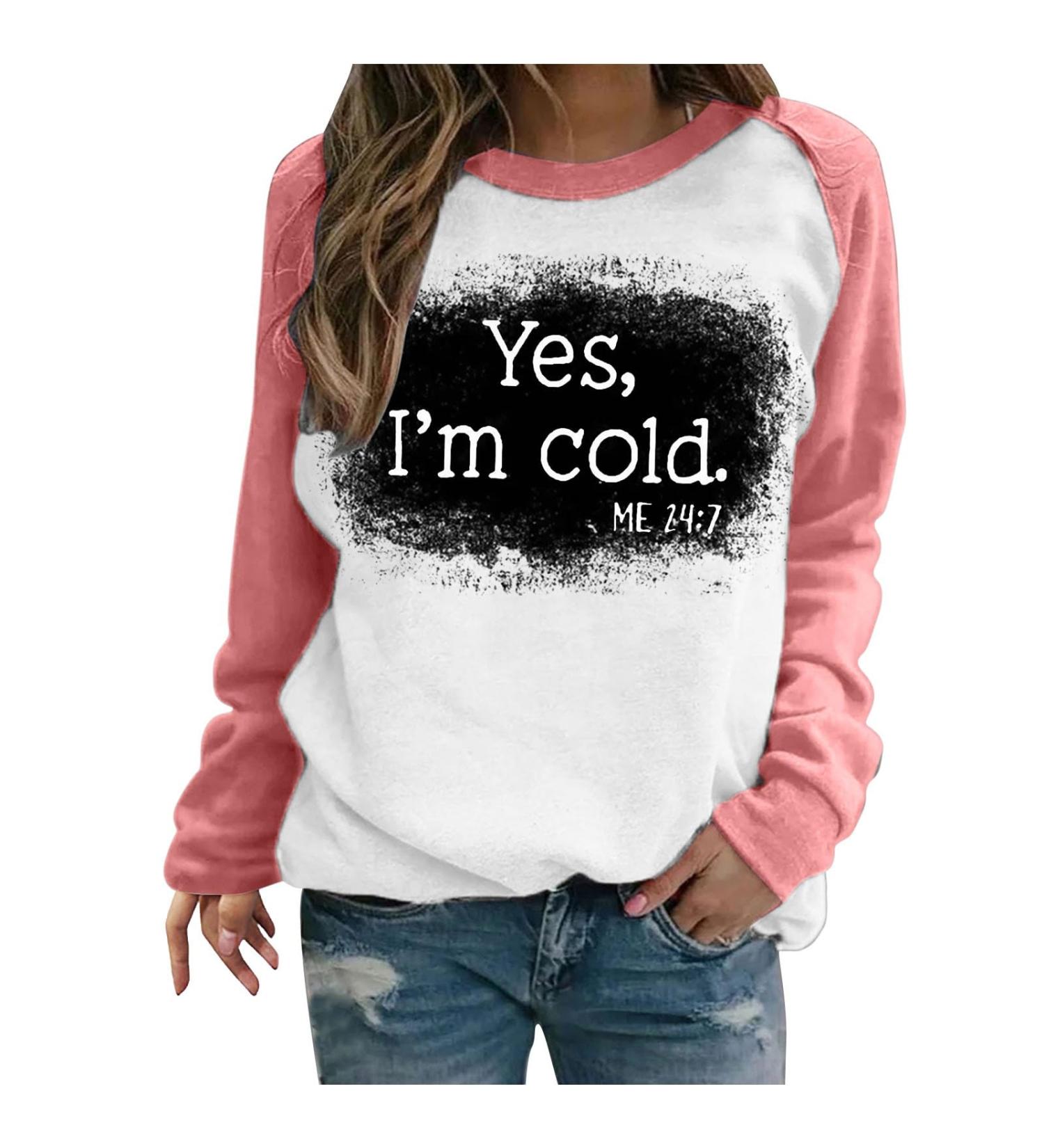 oelaio Yes I'm Cold Me 24:7 Sweatshirt Women Funny Letter Print Pullover Raglan Crewneck Long Sleeve Tops Loose Lightweight Watermelon Red - Buy Online on SooperMarket.com