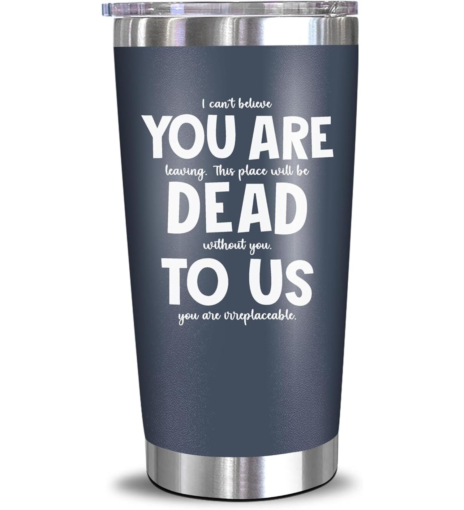 NewEleven Coworker Leaving Gifts Tumbler - Dead to us navy - 20 Oz. - Buy Online on SooperMarket.com