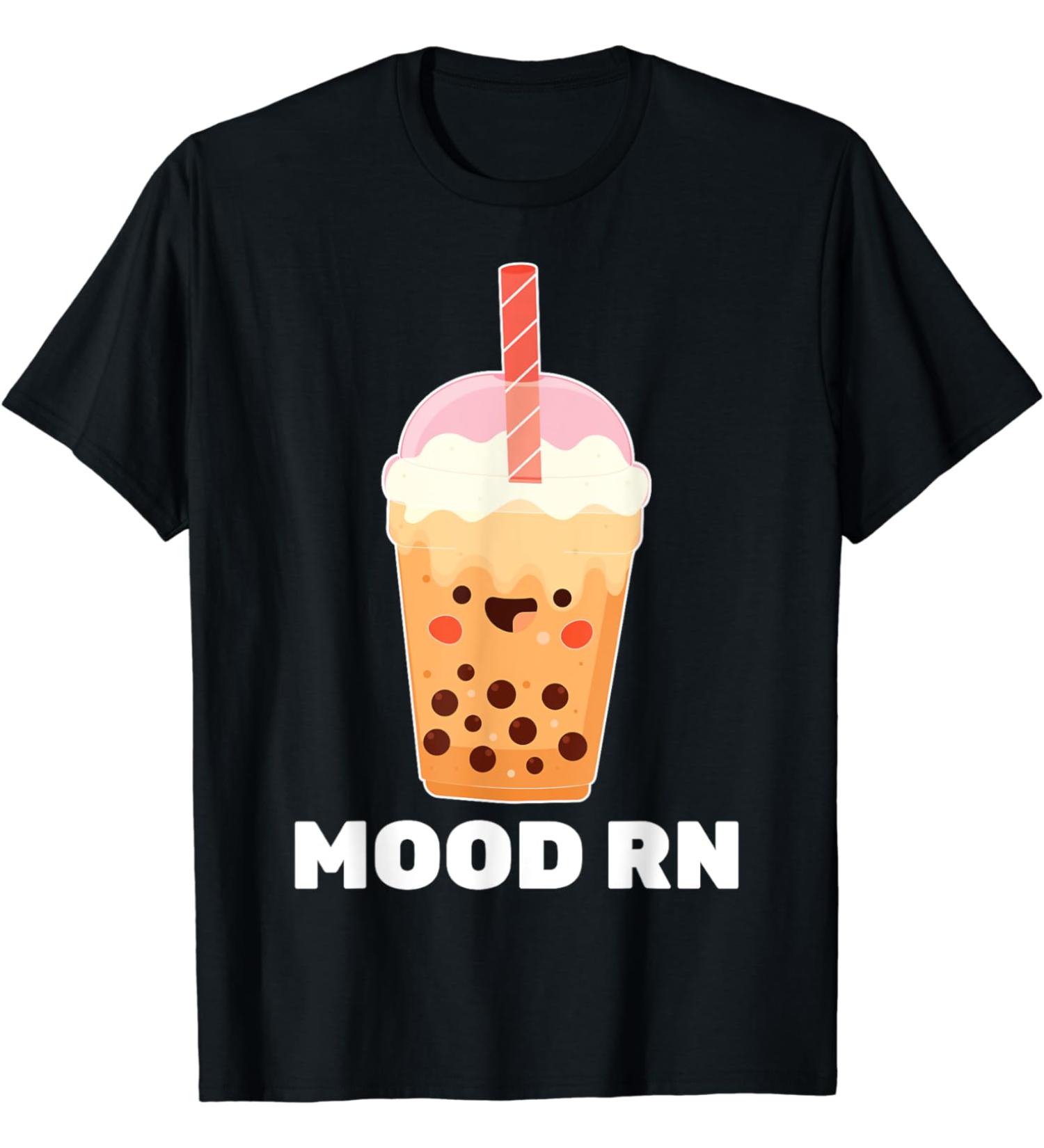 Milk Tea - Mood RN - Bubble Tea - Tapioca - Barista T-Shirt