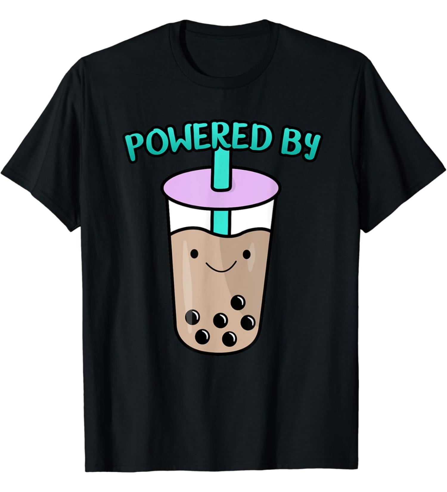 Powered By Bubble Tea - Boba Tea Lover T-Shirt