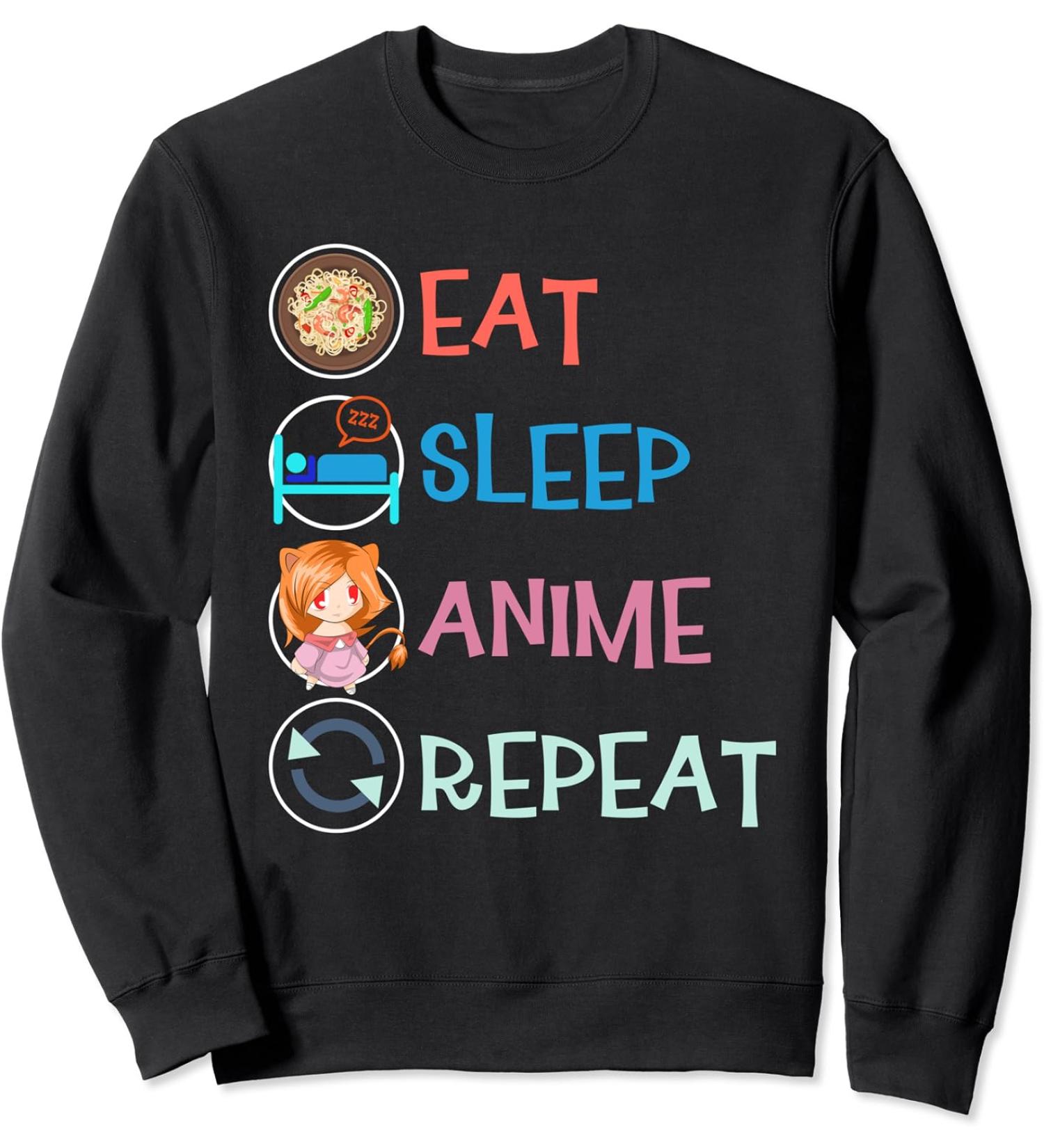 Eat Sleep Anime Repeat Japanese Ramen Noodles Kawaii Anime Sweatshirt