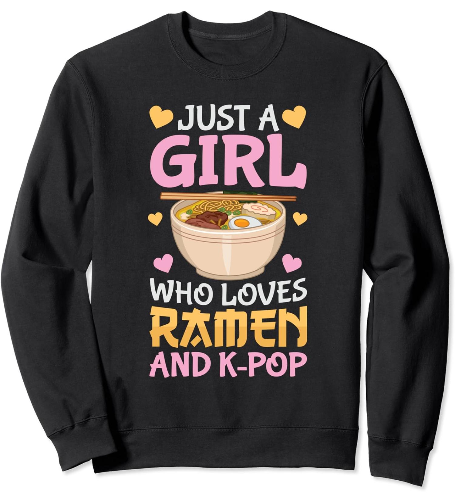 K-Pop Ramen Japanese Noodles Bowl Kpop Gift Sweatshirt