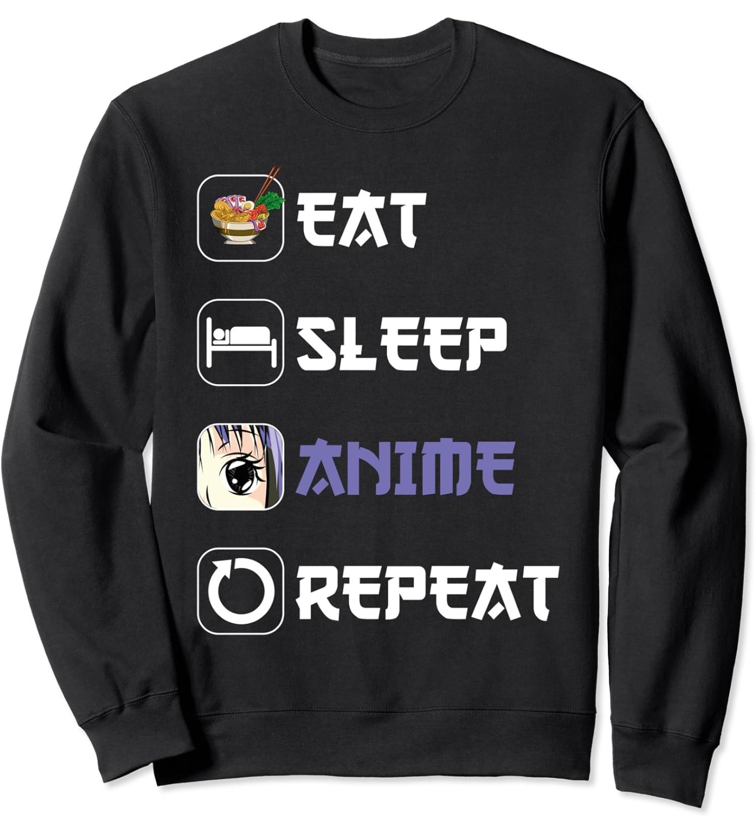Ramen Noodles Japanese Ramen Eat Sleep Anime Repeat Anime Sweatshirt