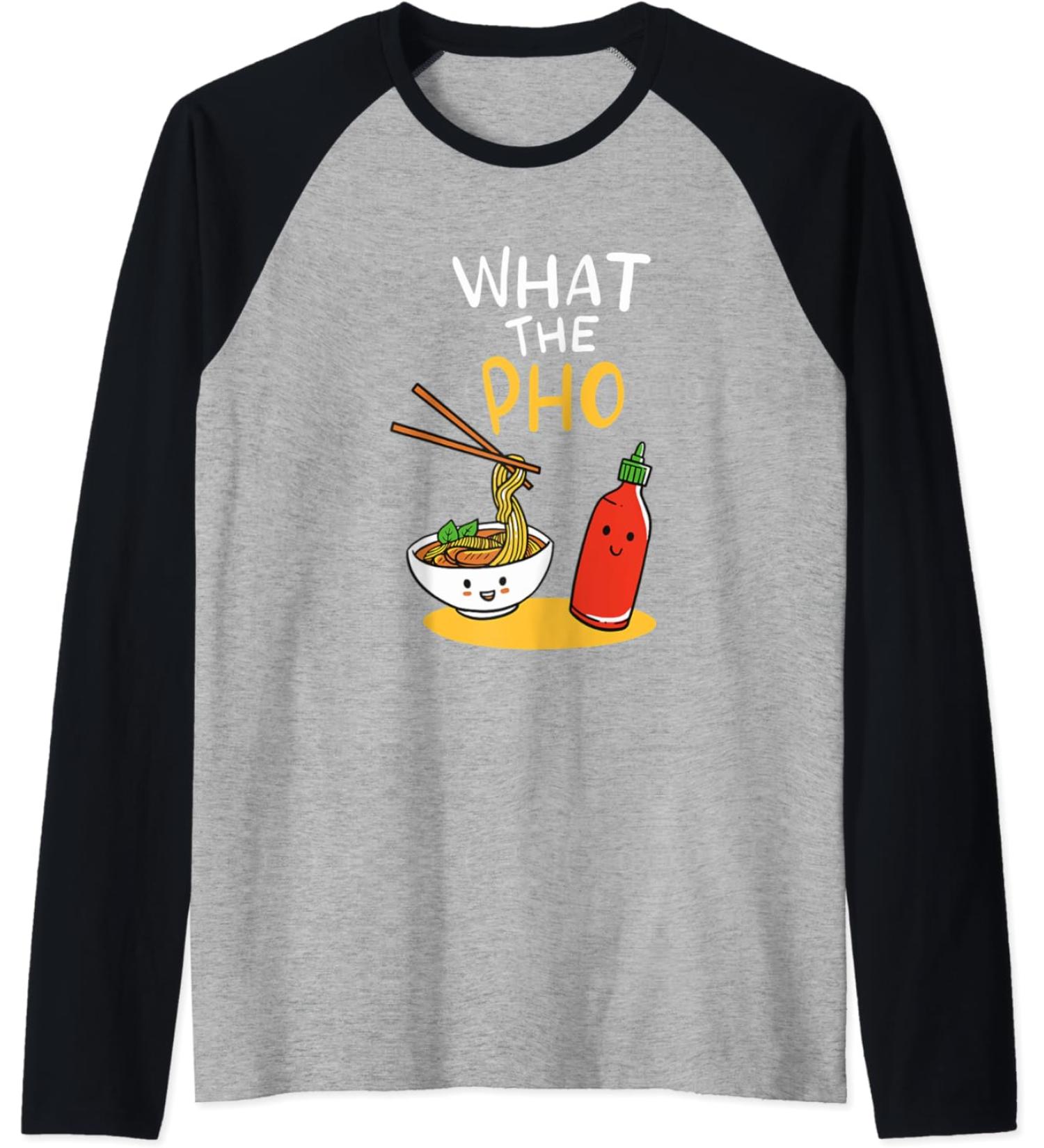 What the Pho Ramen Noodles Raglan Baseball Tee