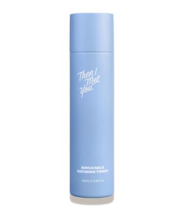 Then I Met You Birch Milk Refining Toner - Exfoliating Toner with Birch Juice + AHAs - Vegan  Clean Skincare (3.38 fl oz)
