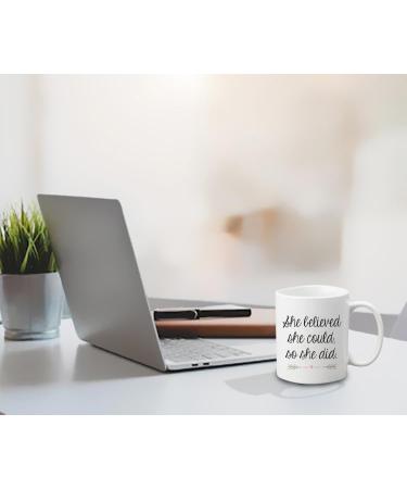She Believed She Could So She Did Congratulations Gifts Women Gift 11oz Coffee Tea Ceramic Mug. - Buy Online on SooperMarket.com