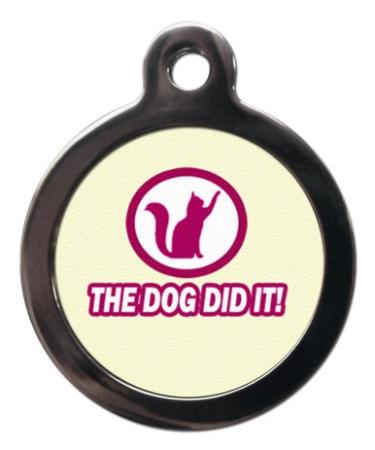 PS Pet Tags - Funny Cat ID Tags - The Dog Did It Design - Zinc Alloy Metal - Small (24mm) Personalised On Reverse - Cat Name Address Identity Tag - Made in UK