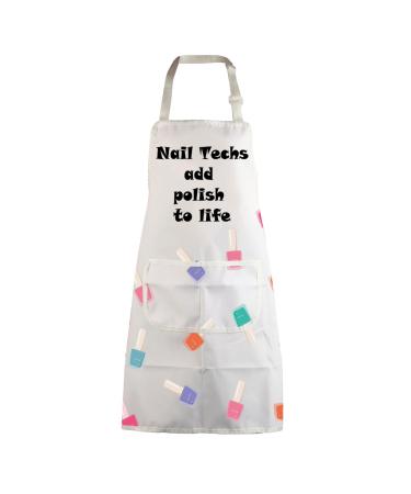 MBMSO Nail Tech Apron Manicurist Apron Nail Cosmetology Gift for Nail Technician Nail Artist Nail Techs Add Polish to Life Nail Techs Add Polish to Life Apron-white Standard