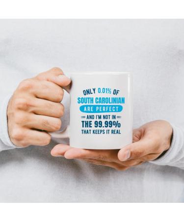 quotedazur - Mug Only 0.01 Percent of South Carolinian are Perfect I'm Not in The 99.99 Percent That Keeps It Real - Coffee/Tea Cup A South Carolinian - Funny Gift Birthday Christmas Move Green Ceramic - Buy Online on SooperMarket.com