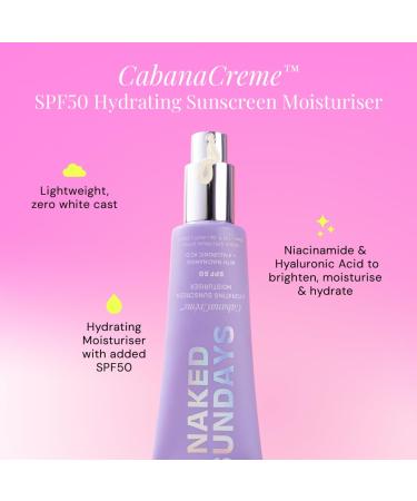 Naked Sundays CabanaCreme SPF50 - 2-in-1 Sunscreen & Face Primer | Hydrating Moisturizer with Glowy Finish - 50ml - Buy Online on SooperMarket.com