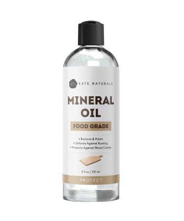 Mineral Oil for Cutting Board Oil (8oz) - Kate Naturals. Food Grade Mineral Oil for Cutting Board. Food Safe Mineral Oil for Kitchen Appliances, Knives, Butcher Block Oil, Stainless Steel, Wood Oil 8 oz