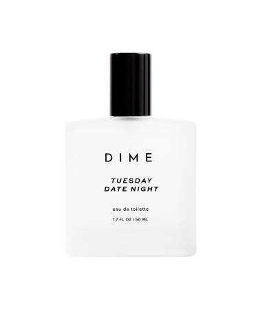 Dime Beauty Tuesday Date Night Perfume 1.7 oz / 50 ml