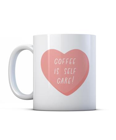 Make It Love It Sell It - Coffee is Self Care - Caffeine Lover Gift Mug Ceramic 11fl oz