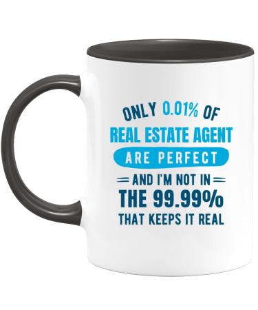 quotedazur - Mug Only 0.01% of Real Estate Agent are Perfect and I'm Not in The 99.99% That Keeps It Real - Coffee/Tea Cups A Real Estate Agent - Funny Gift Birthday Christmas Office Work Black Ceramic