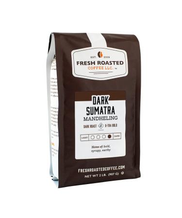 Fresh Roasted Coffee, Dark Sumatra Mandheling, 2 lb (32 oz), Dark Roast, Kosher, Whole Bean Dark Sumatra Mandheling 2 Pound (Whole Bean)