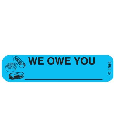 PHARMEX 1-677 Permanent Paper Label WE OWE You 1 9/16 x 3/8 Blue (500 per Roll 2 Rolls per Box)