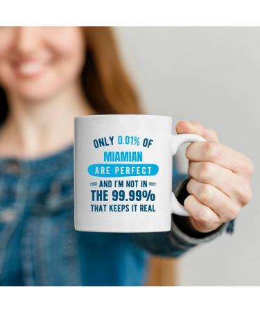 quotedazur - Mug Only 0.01 Percent of Miamian are Perfect I'm Not in The 99.99 Percent That Keeps It Real - Coffee/Tea Cup A Miamian - Funny Gift Birthday Christmas Move Red Ceramic - Buy Online on SooperMarket.com