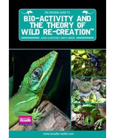 Arcadia Reptile Bioactivity and the Theory of Wild Re-Creation