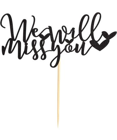Arthsdite We Will Miss You Cake Topper Farewell Cake Decoration for Job Change Farewell Retirement Graduation Party Cake Decoration Supplies - Black Glitter - Buy Online on SooperMarket.com