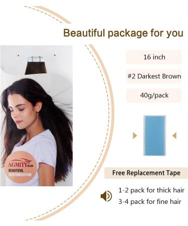 AGMITY Tape in Hair Extensions 100% Remy Human Hair 16 inches 20pcs 40g/pack Invisible Straight Thick Tape in Extensions Real Human Hair(16 inches #2 Darkest Brown) 16 inch #2 Darkest Brown - Buy Online on SooperMarket.com