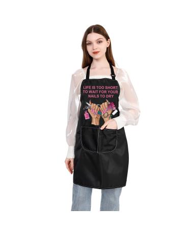 PLITI Nail Tech Apron For Women Life Is Too Short To Wait For Your Nails To Dry Nail Technician Gift Manicurist Gift Wait nails dry APU