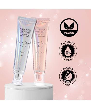 FA..CES/ CANADA Strobe Cream - Rose Gold 30ml | Primer + Highlighter + Moisturizer | Shea Butter & Hyaluronic Acid | Intense Hydration | Flawless Radiant Dewy Skin | Illuminating & Glowing Makeup Base - Buy Online on SooperMarket.com
