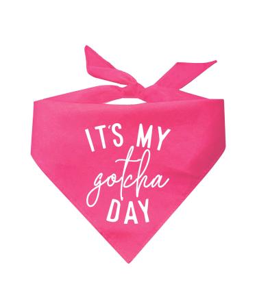 It's My Gotcha Day Dog Bandana (Assorted Colors) Hot Pink X-Small