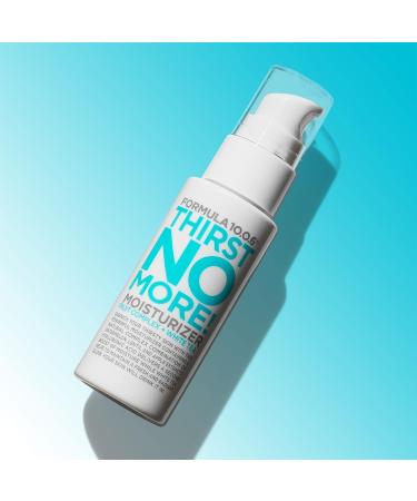 Formula 10.0.6 Thirst No More Moisturizer - 1.69 Fl Oz - Hydrating Daily Face Lotion for Dry Skin - Vegan & Cruelty-Free - Buy Online on SooperMarket.com