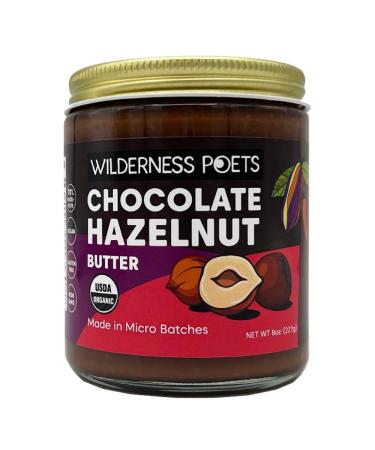 Wilderness Poets Organic Chocolate Hazelnut Butter - (8 Ounce) - No Palm Oil - 100% Organic Simple Ingredients - 70% Hazelnuts 30% Dark Chocolate Sweetened with Organic Coconut Sugar - Glass Jar