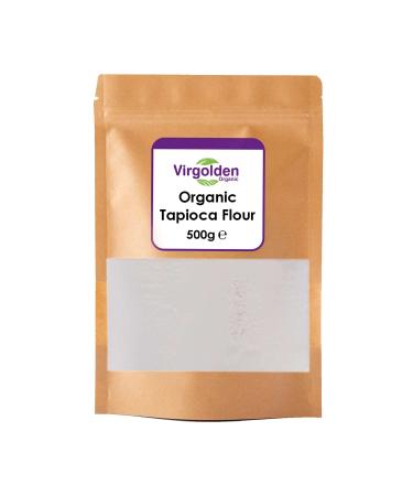 Organic Tapioca Flour 500g by Virgolden Organic - Vegetarian Vegan Ideal for Baking