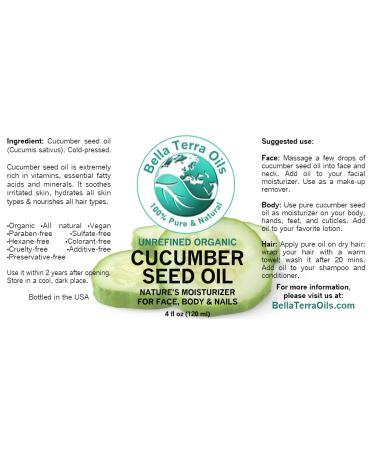 Bella Terra Oils Cucumber Seed Oil 4 oz - 100% Pure Cold-Pressed Unrefined Organic Moisturizer for Skin & Hair - Lightweight Natural Formula - 4 Fl Oz - Buy Online on SooperMarket.com