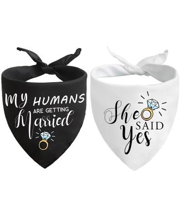 My Humans are Getting Married She Said Yes Dog Bandana, Wedding Engagement Photos, Pet Scarf Accessories,Pet Accessories for Dog Lovers, Bridal Shower Gift, Pack of 2