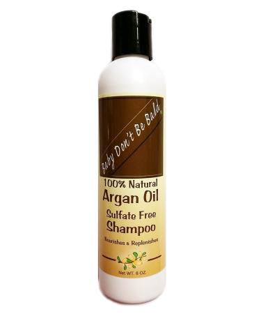 Baby Don't Be Bald 100% Natural Argan Oil Sulfate Free Shampoo 8 oz.