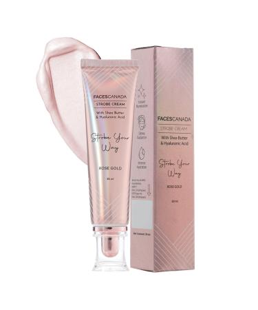 FA..CES/ CANADA Strobe Cream - Rose Gold 30ml | Primer + Highlighter + Moisturizer | Shea Butter & Hyaluronic Acid | Intense Hydration | Flawless Radiant Dewy Skin | Illuminating & Glowing Makeup Base
