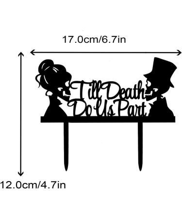 Till Death Do Us Part Cake Topper- Acrylic Mr and Mrs Skull Wedding Cake Topper Halloween Party Decorations Day of the Dead Sign - Buy Online on SooperMarket.com
