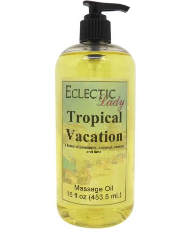Tropical Vacation Massage Oil 16 oz with Sweet Almond Oil and Jojoba Oil Preservative Free Perfect for Aromatherapy and Relaxation 16 Ounce