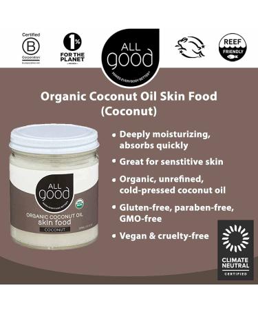 All Good Organic Coconut Oil Skin Food - Natural Moisturizing Skin Care - Non GMO - Vegan - 7.5 Fl Oz - Buy Online on SooperMarket.com