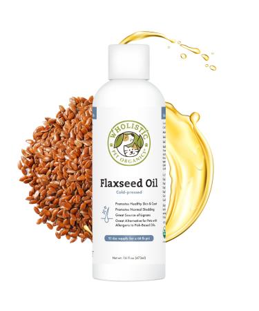 Wholistic Pet Organics Flaxseed Oil: Organic Flaxseed Oil for Dogs - Flax Oil Dog Supplement with Antioxidant Rich Rosemary and Omega 3, 6 Fatty Acids for Cardio, Immune, Skin and Coat Health - 16 Oz