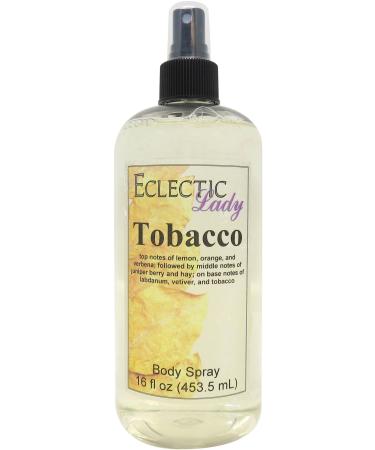 Tobacco Body Spray 16 ounces Body Mist for Women with Clean Light & Gentle Fragrance Long Lasting Perfume with Comforting Scent for Men & Women Cologne with Soft Subtle Aroma For Daily Use 16 Fluid Ounces