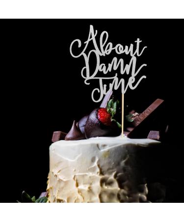 Arthsdite About Damn Time Wedding Cake Topper Wedding Engagement Anniversary Party Decorations Supplies Finally Cake Decor Party Decorations - Silver Glitter - Buy Online on SooperMarket.com