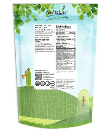 Organic Yellow Whole Corn 1.5 lbs - Non-GMO Maize, Vegan & Kosher Bulk Cereal Grain with B Vitamins - Thiamin & Folate - Buy Online on SooperMarket.com