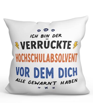 MUGFFINS GRADUATE man Cushion Padding included - in German - Dich alle gewarnt haben - Funny gift - Pillow: cover and filling 15.7x15.7 inches Hochschulabsolvent