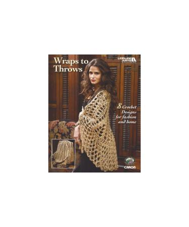 Leisure Arts Wraps to Throws Crochet Book